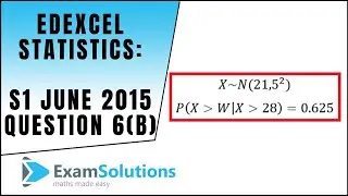 Статистика Edexcel S1, июнь 2015 г., Q6(b): повторение экзаменационной работы по математике ExamSolutions