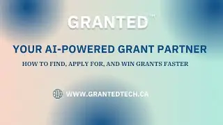 Master the Grant-Seeking Process with GRANTED: A Complete Product Walkthrough