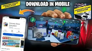 how to download Grocery Store Simulators in android mobile | games like grocery store simulator |