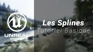 Unreal Engine 4 | Les splines
