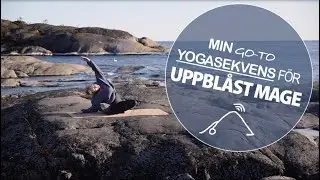 Hathayoga, Yoga f&ouml;r IBS och uppbl&aring;st mage - 15 minuter