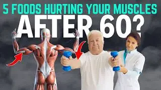 What to Know About Muscle Maintenance After 60 &ndash; 5 Foods to Rethink