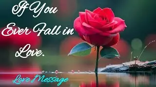 if you ever fall in love (love message)@enjoy life message