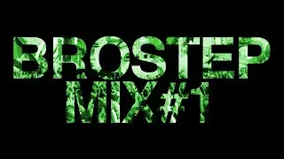 ZEITRO'S BROSTEP MIX #1