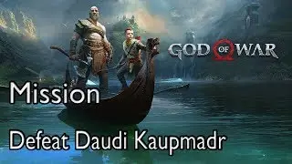 God Of War 4 Mission The Marked Trees: Defeat Daudi Kaupmadr