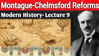 Montague-Chelmsford Reforms and Govt of India Act,1919 || Know the major changes and features of act