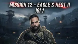 Elite Fortress | Eagle’s Nest II Mein Secret Intel Retrieve Karna – IGI 1 Mission 12 | 4K 60FPS