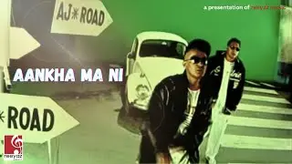 Aankha Ma Ni - Ajay ft. Sammy | Official Music Video