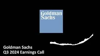 Goldman Sachs (NYSE: GS) - Q3 2024 Earnings Call