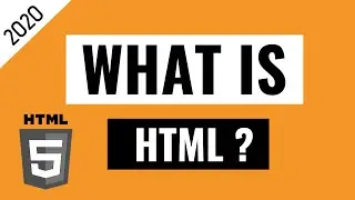 What Is HTML - HTML Tutorial For Beginners - 2020 - Part 1