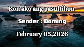Kon ako ang pasultihon sender Doming February 05 2026
