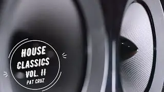 DJ Pat Cruz - House Classics Vol. II