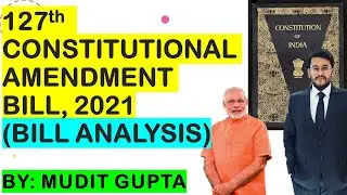127th Constitutional Amendment Bill, 2021 | State and Central OBC List | Reservation | Article 342A