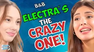 Bold and the Beautiful: Electra’s the CRAZY One & Dylan’s Sane? | Soap Dirt