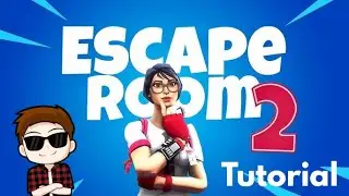 Fortnite Escape Room 2 [Tutorial]