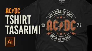 Adobe Illustrator ile ACDC Tshirt Nasıl Tasarlanır?