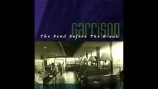 Garrison - The Bend Before the Break (Full).