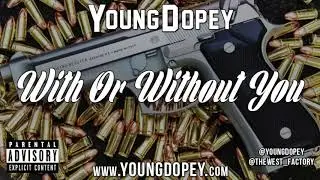 Young Dopey - With Or Without You