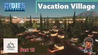 Cities Skylines Let's Play on Console E19: Creating a Vacation Village NoMods | PS5 PS4 XBox