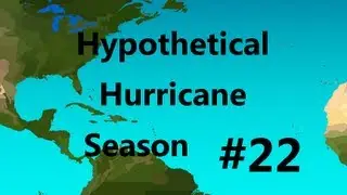 Hypothetical Hurricane Season #22 - 2087 [HD]