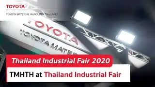 Toyota Material Handling at Thailand Industrial Fair 2020