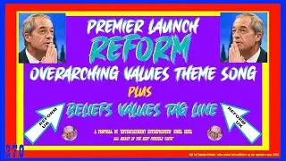 NIGEL FARAGE, REFORM PARTY UK - LAUNCH OF BELIEFS, TAG LINE & TUNE - MAKEOVER by 'OUR' NIGEL.