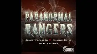 Open Forum for Paranormal Rangers
