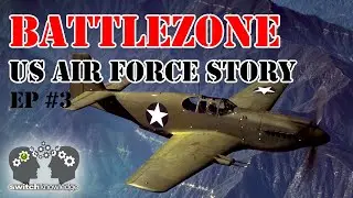 US Air Force Story | WWII | BATTLEZONE E3