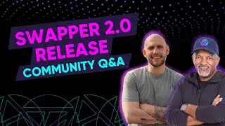 Swapper 2.0 Release & Community Q&A with Nik Kalyani and Zac Holwerda