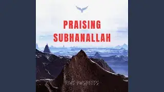 Praising Subhanallah