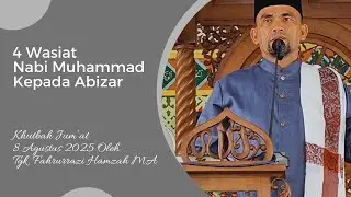 4 Wasiat Nabi Muhammad Kepada Abizar Disampaikan Oleh  Tgk.Fakhrurrazi Hamzah MA