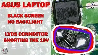 Asus laptop with no backlight on the screen plus faulty LVDS connector replacement