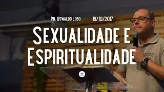 Pornografia, Masturbação e Prostituição (Parte 2) - Pr. Lôbo