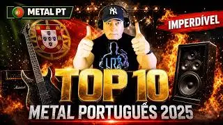 👑 O MELHOR METAL PORTUGUÊS DE 2025 | TOP 10 🇵🇹🔥