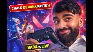 AJ TOH HO HI JAE DE RANK CHALO | BABA IS LIVE | 🌀 || VALORANT LIVE