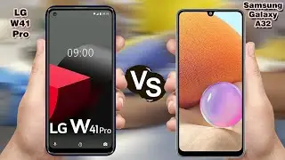 Samsung Galaxy A32 VS LG W41 Pro | Samsung Galaxy A32 | LG W41 Pro | iCompare