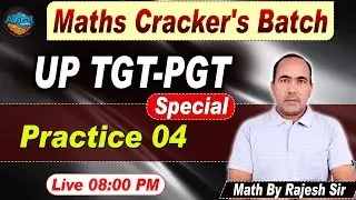 Maths Cracker's Batch | TGT PGT Maths | DSSSB | Teaching Exam | Complete Practice | Rajesh Sir #04