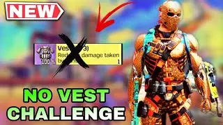 *NO VEST CHALLENGE* 