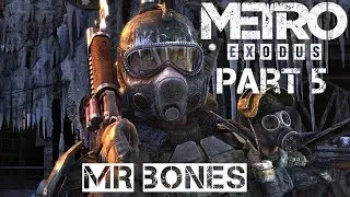 METRO EXODUS PART 5   WHERE'S MY CHOO CHOO !!