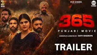 365 - TRAILER | New Punjabi Movies 2026 | Latest Punjabi Movies 2026 @biircinemachannel