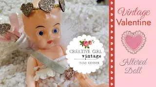 ALTERING A VINTAGE DOLL INTO A VALENTINE'S DAY CUPID #vintagevalentine