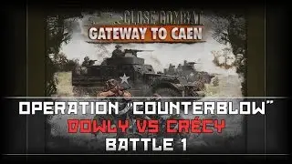 CC Gateway to Caen | Operation 