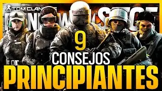 9 CONSEJOS para PRINCIPIANTES en RAINBOW SIX SIEGE