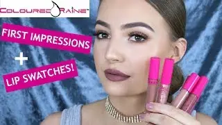 Coloured Raine First Impressions + Lip Swatches