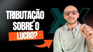 Tributação sobre o lucro como vai funcionar?