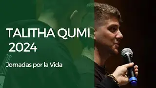 Jornadas por la Vida - TALITHA QUMI 2024