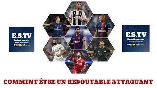 comment &ecirc;tre un redoutable attaquant