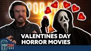 Why Do Horror Movies Come Out On Valentines Day | Popcorn Culture