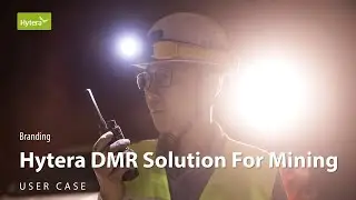 Case Study l Hytera DMR Solution for Mining