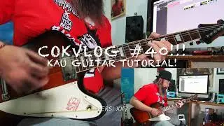 COKVLOG #40!!! Kau Guitar Tutorial!